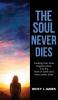 The Soul Never Dies