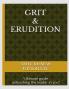 GRIT AND ERUDITION : Ultimate guide unleashing the leader in you