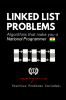 Linked List Problems : Algorithms that make you a National Programmer