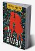A Story Away : A Dark Romantic Thriller