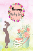 Nanny Daily Log : Daily Routine Tracker Journal For Babies And Toddlers To Record Baby Feeding Sleep Diapers Activities and More | Perfect For Nannies New Parents Carers and Babysitters.
