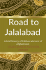 Road to Jalalabad : A brief history of Taliban takeover of Afghanistan