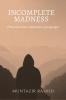 Incomplete Madness: The rose that withered in young age
