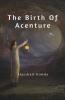 The Birth Of Accenture: Adventure Endless