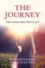 The Journey : &quot;She lived while she loved&quot;