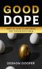 GOOD DOPE