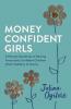 Money Confident Girls