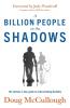 A Billion People in the Shadows