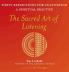 The Sacred Art of Listening