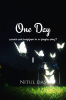 One Day : What can happen in a single day ?