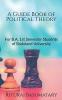 A Guide Book of Political Theory : for B.A. 1st Semester Students of Bodoland University