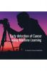 Early Detection of Cancer using Machine Learning