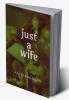Just A Wife