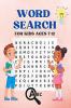 Word Search for Kids Ages 7-12 : Activity Puzzle Book for Boys and Girls