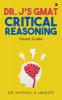 Dr. J's GMAT Critical Reasoning : Smart Guide
