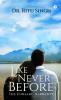 Like Never Before : The Unheard Narrative
