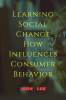 Learning Social Change How Influences Consumer Behavior