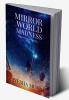 MIRROR WORLD MADNESS : every story is possible until it is not