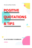 POSITIVE QUOTATIONS &amp; TIPS
