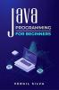 Java Programming for Beginners : Improve your Software Engineering Skills by Learning to Code using an Object-Oriented Program. Learn about the Virtual Machine Javascript and Machine Code (2022)