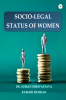 SOCIO LEGAL STATUS OF WOMEN