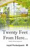 Twenty Feet From Here... : family-drama-suspense