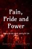 Pain Pride and Power