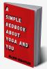 A Simple Red  Book  About Yoga and You