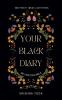 your BLACK DIARY: Become invincible secretly in the game of life