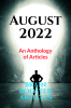 August 2022 : An Anthology of Articles