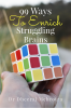 99 Ways To Enrich Struggling Brains