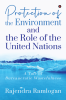 Protection of the Environment and the Role of the United Nations