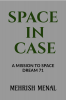 SPACE IN CASE