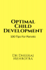 Optimal Child Development: 100 Tips For Parents