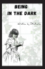 Being in the dark