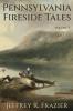 Pennsylvania Fireside Tales Volume 2