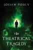 The Theatrical Tragedy