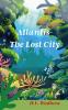 Atlantis: The Lost City
