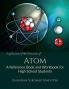 Exploration of The Structure of Atom : A Reference Book and Workbook for High School Students