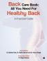 Back Care Book: All You Need For Healthy Back