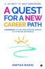 A Quest for a New Career Path