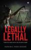 Legally Lethal: When the most secure city becomes unsafe