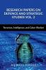 Research Papers on Defence and Strategic Studies Vol. 2 : Terrorism Intelligence and Cyber Warfare