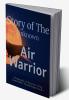 STORY OF UNKNOWN AIR WARRIOR : A biography of Rotarian and Veteran Wing Commander. S.JANAKARAJAN (Retd.)