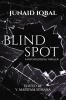 BLINDSPOT : A Psychological Thriller