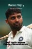Murali Vijay : Indian Cricketer