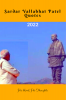 Sardar Vallabhai Patel: Quotes : His Mind His Thoughts
