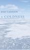 A COLDNESS