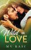 Wild in Love: An Indian Air Force Romance #2