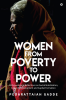 Women from Poverty to Power : Anthropological Reflections on Social Mobilization Capacity Development and Capital Formation